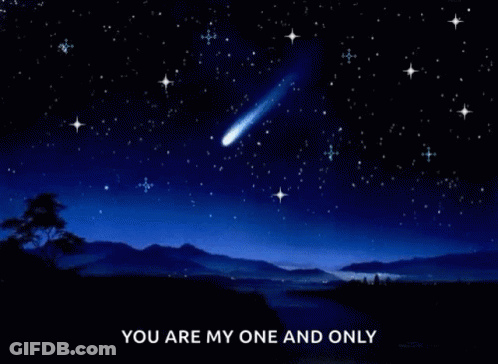 A Comet Is Flying Through The Night Sky With The Words You Are My One And Only GIF