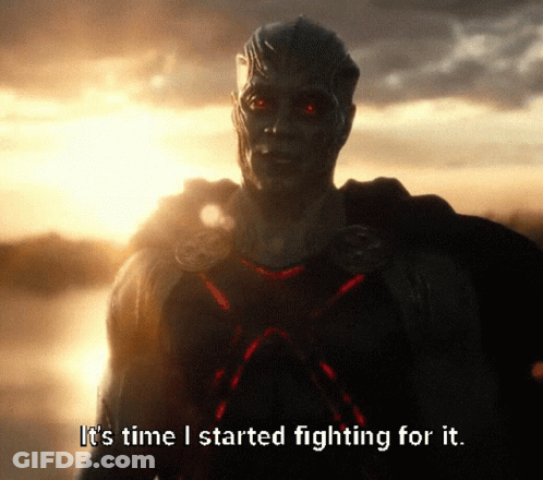 A Comic Book Character Says It 'S Time I Started Fighting For It .. GIF