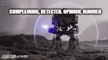 A Computer Generated Image Of A Robot With The Words Complaining Detected Opinion Ignored GIF