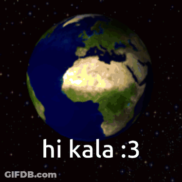 A Computer Generated Image Of The Earth With The Words Hi Kala 3 Below It GIF