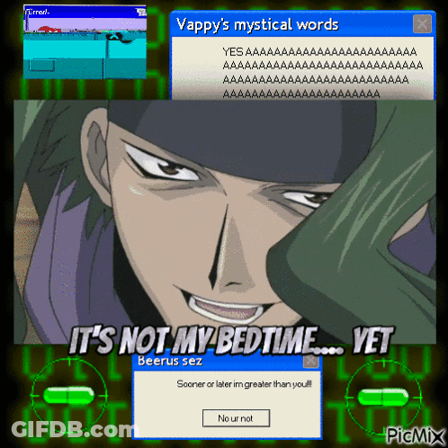 A Computer Screen Displays A Message That Says " It 'S Not My Bedtime Yet " GIF