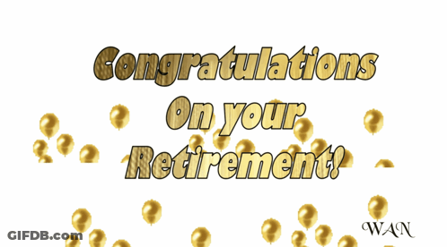 A Congratulations On Your Retirement Card With Gold Balloons In The Background GIF