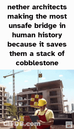 A Construction Worker Is Looking At A Clipboard In Front Of A Building Under Construction And A Quote From Nether Archit GIF
