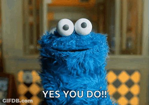 A Cookie Monster Says " Yes You Do " In Front Of A Window GIF