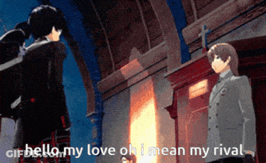A Couple Of Anime Characters Standing Next To Each Other With The Words Hello My Love Oh I Mean My Rival GIF