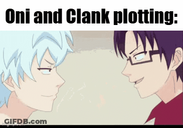 A Couple Of Anime Characters Standing Next To Each Other With The Words Oni And Clank Plotting . GIF