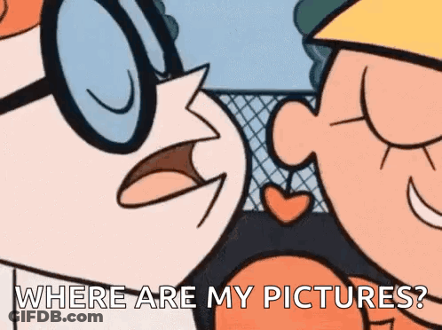 A Couple Of Cartoon Characters Are Looking At Each Other And They Are Asking Where Are My Pictures . GIF