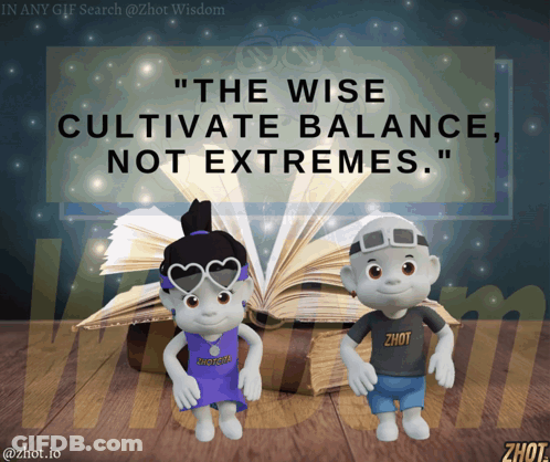 A Couple Of Cartoon Characters Standing Next To An Open Book With The Words " The Wise Cultivate Balance Not Extremes " GIF