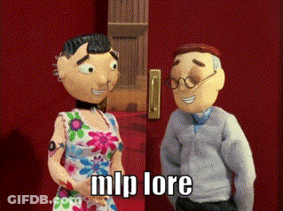 A Couple Of Cartoon Characters Standing Next To Each Other With The Words Mlp Lore On The Bottom Right GIF