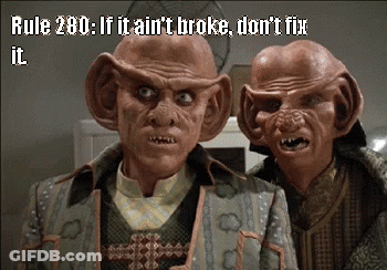 A Couple Of Cartoon Characters With The Words Rule 280 If It Ain 'T Broke Don 'T Fix It Above Them GIF