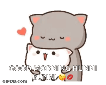 Cats Hugging Saying Good Morning Hunni Bunni GIF
