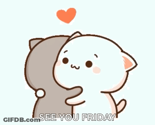 A Couple Of Cats Hugging Each Other With The Words `` See You Friday '' . GIF