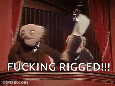 A Couple Of Muppets Standing Next To Each Other In Front Of A Window With The Words `` Fucking Rigged '' . GIF