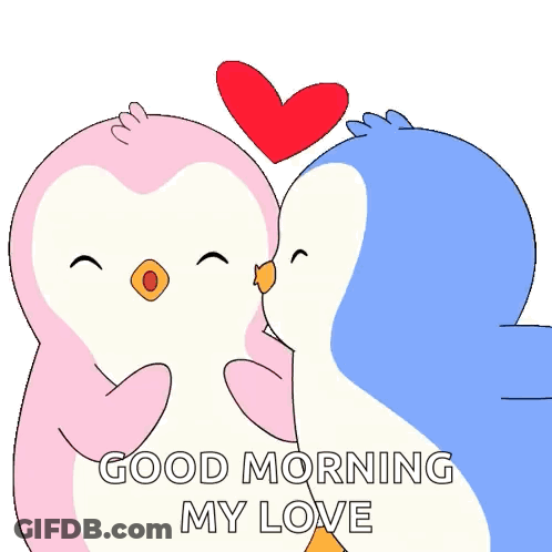 A Couple Of Penguins Kissing With The Words Good Morning My Love GIF