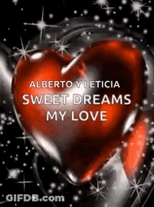 A Couple Of Red Hearts With The Words `` Sweet Dreams My Love '' On Them . GIF
