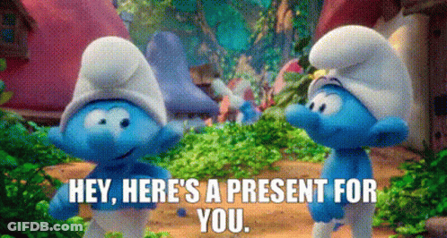 A Couple Of Smurfs Standing Next To Each Other With The Words `` Hey , Here 'S A Present For You '' GIF
