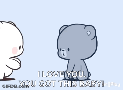 A Couple Of Teddy Bears Are Hugging Each Other And Saying `` I Love You , You Got This Baby '' . GIF