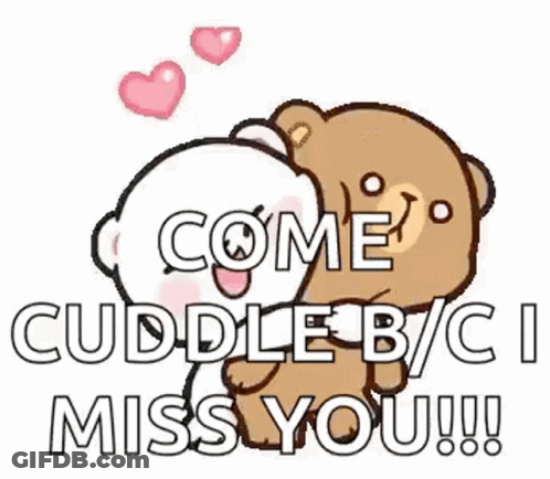 A Couple Of Teddy Bears Hugging Each Other With The Words `` Come Cuddle B / C I Miss You '' . GIF