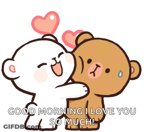 A Couple Of Teddy Bears Hugging Each Other With The Words " Good Morning I Love You So Much " GIF