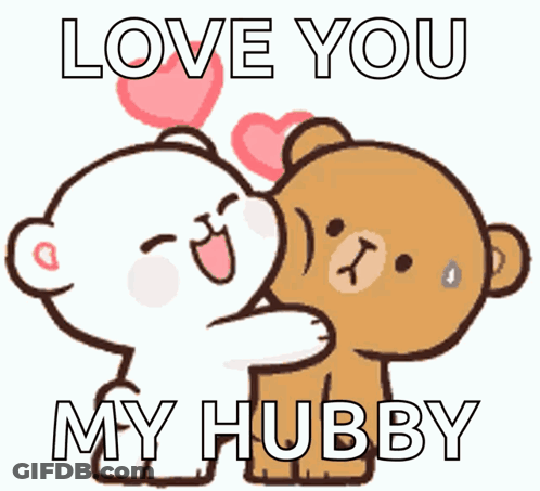A Couple Of Teddy Bears Hugging Each Other With The Words Love You My Hubby On The Bottom GIF