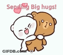 A Couple Of Teddy Bears Hugging Each Other With The Words `` Sending Big Hugs ! '' GIF