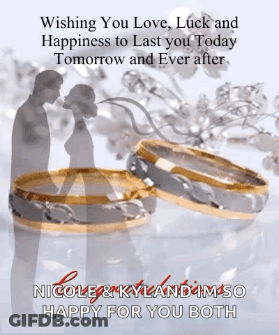 A Couple Of Wedding Rings With The Words Wishing You Love Luck And Happiness To Last You Today GIF