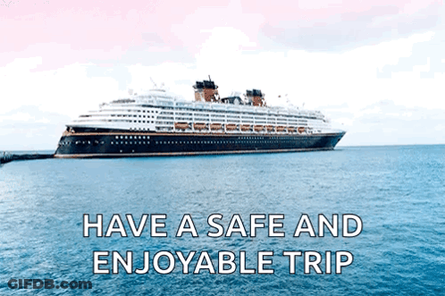 A Cruise Ship In The Ocean With The Words " Have A Safe And Enjoyable Trip " GIF