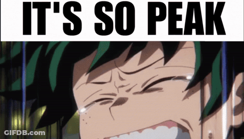 A Crying Anime Character With The Words " It 'S So Peak " Behind Him GIF