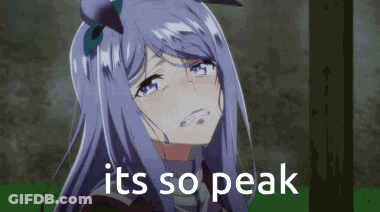 A Crying Anime Girl With The Words `` It 'S So Peak '' Written Below Her GIF