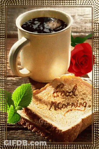 A Cup Of Coffee And A Slice Of Toast With The Words Good Morning Written On It GIF