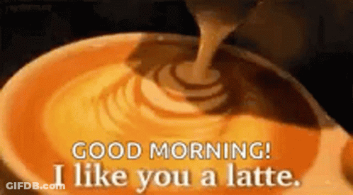 A Cup Of Coffee Is Being Poured Into A Cup With The Words `` Good Morning ! I Like You A Latte . '' GIF