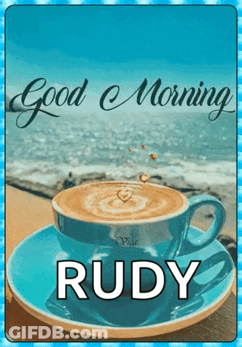 A Cup Of Coffee On A Saucer With The Name Rudy GIF