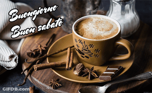 A Cup Of Coffee On A Saucer With The Words Buongiorno Buon Sabato Written Above It GIF