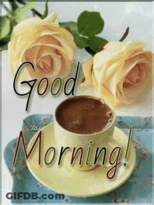 A Cup Of Coffee On A Saucer With The Words Good Morning On It GIF