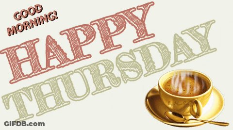 A Cup Of Coffee On A Saucer With The Words Happy Thursday GIF
