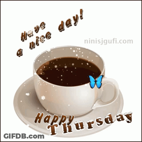A Cup Of Coffee On A Saucer With The Words Happy Thursday On The Bottom GIF