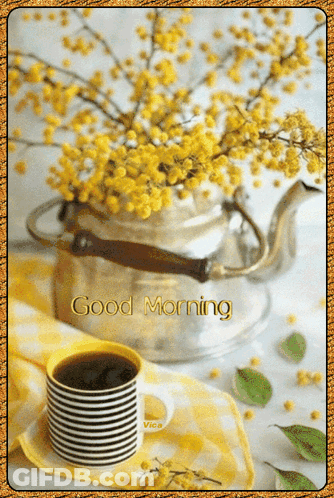 A Cup Of Coffee Sits Next To A Vase Of Yellow Flowers And A Good Morning Message GIF