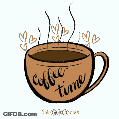 A Cup Of Coffee That Says Coffee Time On It GIF