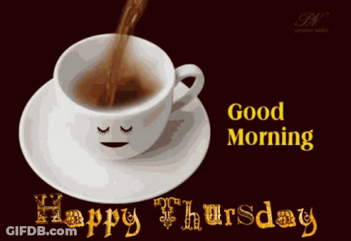 A Cup Of Coffee With A Face On It And The Words Good Morning Happy Thursday On The Bottom GIF