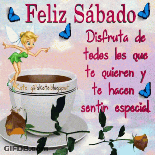 A Cup Of Coffee With A Fairy On It And The Words " Feliz Sabado " GIF