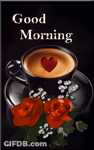 A Cup Of Coffee With A Heart In It And The Words " Good Morning " On The Bottom GIF