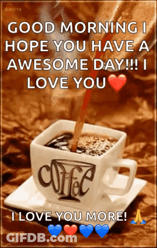 Coffee Cup Saying Good Morning I Love You GIF