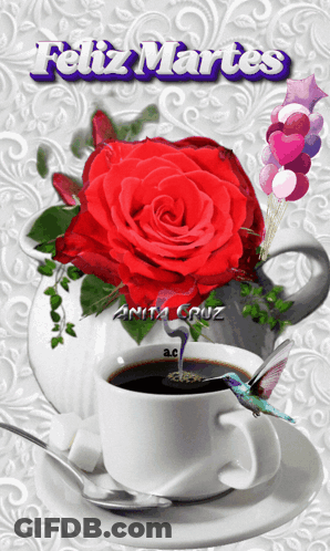 A Cup Of Coffee With A Red Rose And A Hummingbird And The Words Feliz Martes Above It GIF