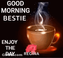 A Cup Of Coffee With Smoke Coming Out Of It And The Words `` Good Morning Bestie Enjoy The Day '' . GIF