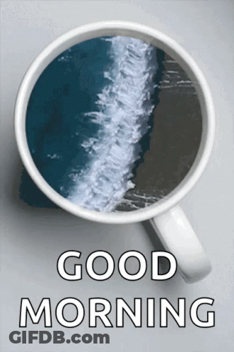 A Cup Of Coffee With The Words " Good Morning " On The Bottom GIF