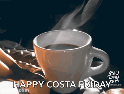 A Cup Of Coffee With The Words Happy Costa Friday GIF