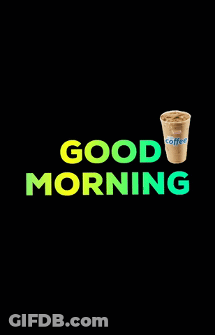 A Cup Of Iced Coffee With The Words Good Morning Below It GIF