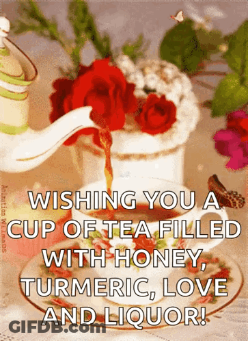A Cup Of Tea Filled With Honey Turmeric Love And Liquor Is Being Poured From A Teapot GIF