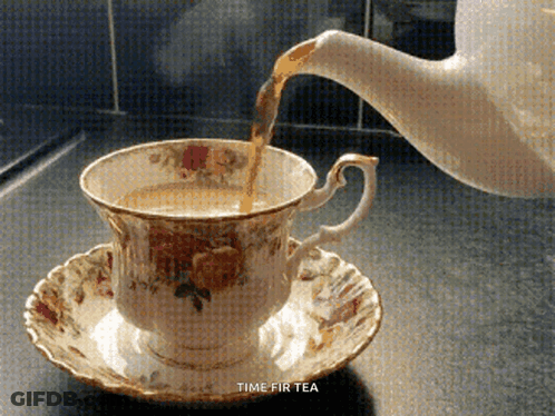 A Cup Of Tea Is Being Poured From A Teapot With The Words Time For Tea Below It GIF