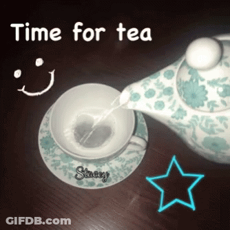 A Cup Of Tea Is Being Poured Into A Saucer With The Words Time For Tea Written Above It GIF